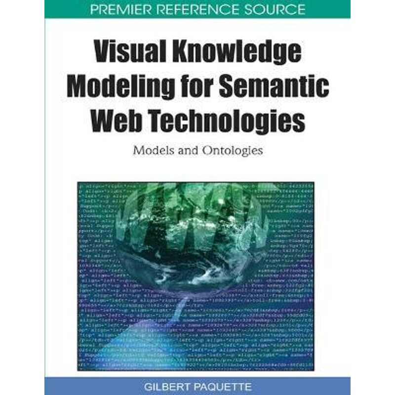 按需印刷不退不换Visual Knowledge Modeling for Semantic Web Technologies[9781615208395]