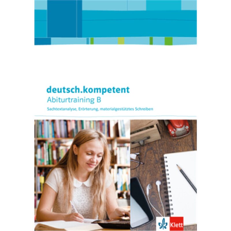 预订不退不换德语 deutsch.kompetent. Abiturtraining B - Sachtextanalyse, Erörterung, mat[9783123505157]