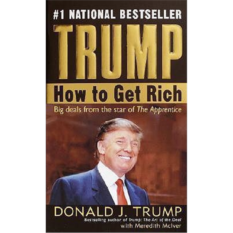Trump 川普 特朗普 如何致富 英文原版 How to Get Rich 美国总统特朗普 人物传记