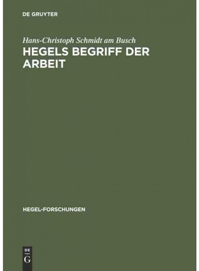 按需印刷不退不换DEG Hegels Begriff der Arbeit[9783050036267]
