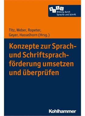 预订【德语】Konzepte zur Sprach- und Schriftsprachforderung umsetzen und uberprufen[9783170344761]