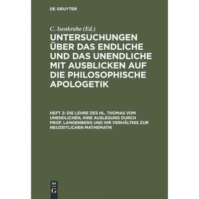 按需印刷不退不换德语Die Lehre des hl. Thomas vom Unendlichen, ihre Auslegung durch Prof. Langenberg[9783111250885]