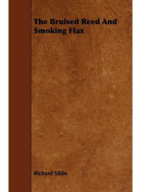 按需印刷The Bruised Reed And Smoking Flax[9781444672930]
