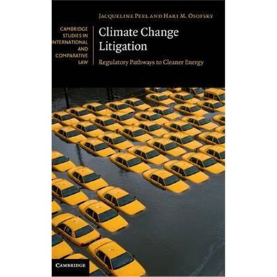 按需印刷Climate Change Litigation:Regulatory Pathways to Cleaner Energy[9781107036062]