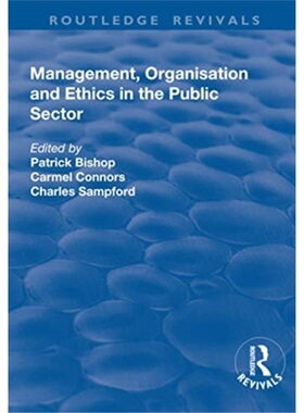 预订Management, Organisation, and Ethics in the Public Sector[9781138711662]