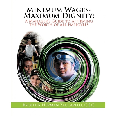 按需印刷Minimum Wages- Maximum Dignity[9781462013524]