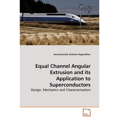 按需印刷Equal Channel Angular Extrusion and its Application to Superconductors[9783639186512]