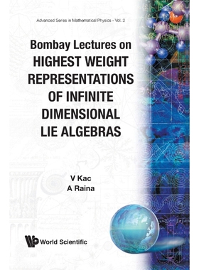 按需印刷BOMBAY LECTURES ON HIGHEST WEIGHT REPRESENTATIONS OF INFINITE DIMENSIONAL LIE ALGEBRA[9789971503963]
