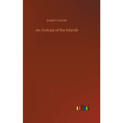 按需印刷不退不换An Outcast of the Islands[9783734020278]