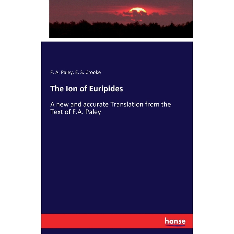 按需印刷The Ion of Euripides[9783337185961]