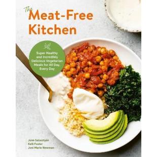 预订The Meat-Free Kitchen:Super Healthy and Incredibly Delicious Vegetarian Meals for All Day, Every Day