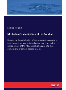 按需印刷Mr. Ireland's Vindication of His Conduct[9783337323165]