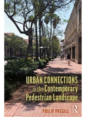按需印刷Urban Connections in the Contemporary Pedestrian Landscape[9780815355601]