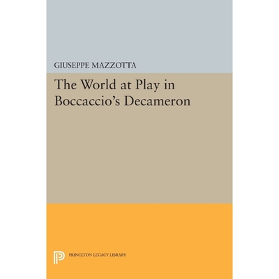 按需印刷The World at Play in Boccaccio's Decameron[9780691610870]