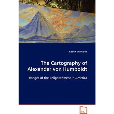 按需印刷The Cartography of Alexander von Humboldt[9783639039672]