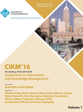 按需印刷不退不换CIKM 16 ACM Conference on Information and Knowledge Management Vol 1[9781450347174]
