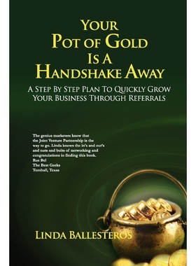 按需印刷Your Pot of Gold Is A Handshake Away[9781105681752]