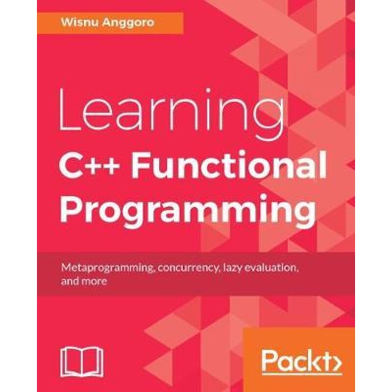 按需印刷不退不换Learning C++ Functional Programming[9781787281974]