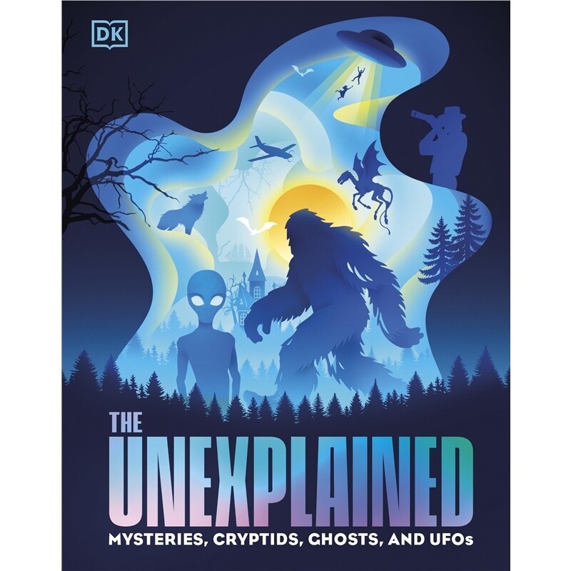 现货 未解之谜:神秘现象与未知生物 The Unexplained : Mysteries, Cryptids, 英文原版 上海外文 97802