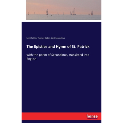 按需印刷不退不换The Epistles and Hymn of St. Patrick[9783337300159]