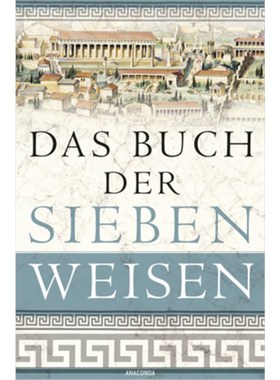 预订【德语】Das Buch der sieben Weisen:Die Weisheit des antiken Griechenlands