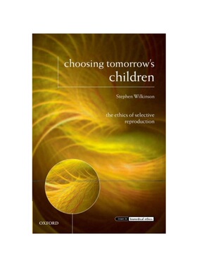 按需印刷不退不换Choosing Tomorrow's Children[9780199646586]