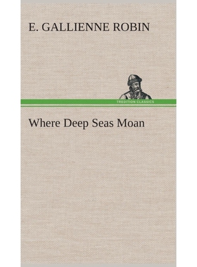 按需印刷不退不换Where Deep Seas Moan[9783849515270]