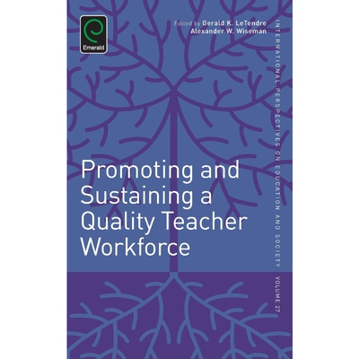 按需印刷Promoting and Sustaining a Quality Teacher Workforce[9781784410179]
