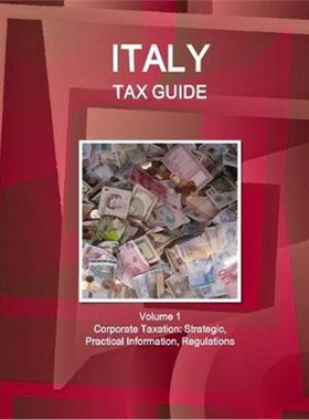 按需印刷Italy Tax Guide Volume 1 Corporate Taxation[9781433026126]