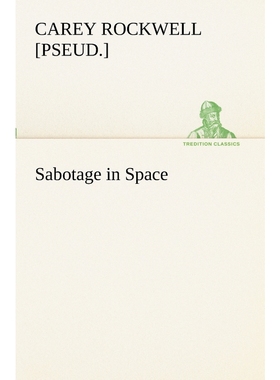 按需印刷Sabotage in Space[9783849189747]