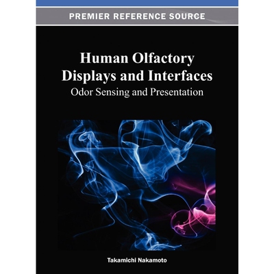 按需印刷不退不换Human Olfactory Displays and Interfaces[9781466625211]