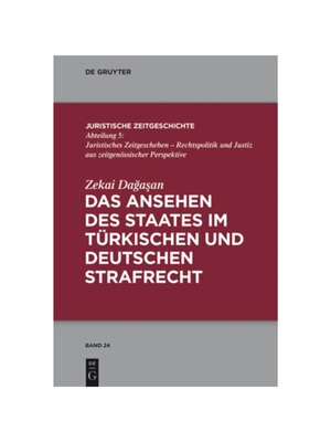 预订不退不换德语Das Ansehen des Staates im türkischen und deutschen Strafrecht: