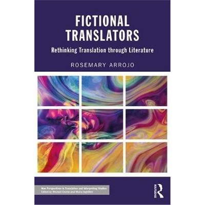 按需印刷不退不换Fictional Translators:Rethinking Translation through Literature[9781138827141]