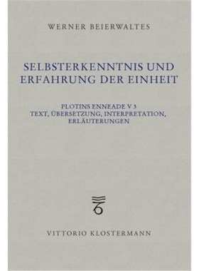 预订【德语】Selbsterkenntnis und Erfahrung der Einheit:Plotins Enneade V 3. Text, Übersetzu