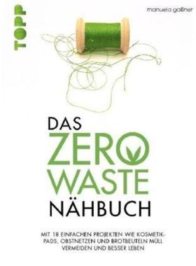 预订【德语】 Das Zero-Waste-Nähbuch:Mit 18 einfachen Projekten wie Kosmetik-Pads, Obst