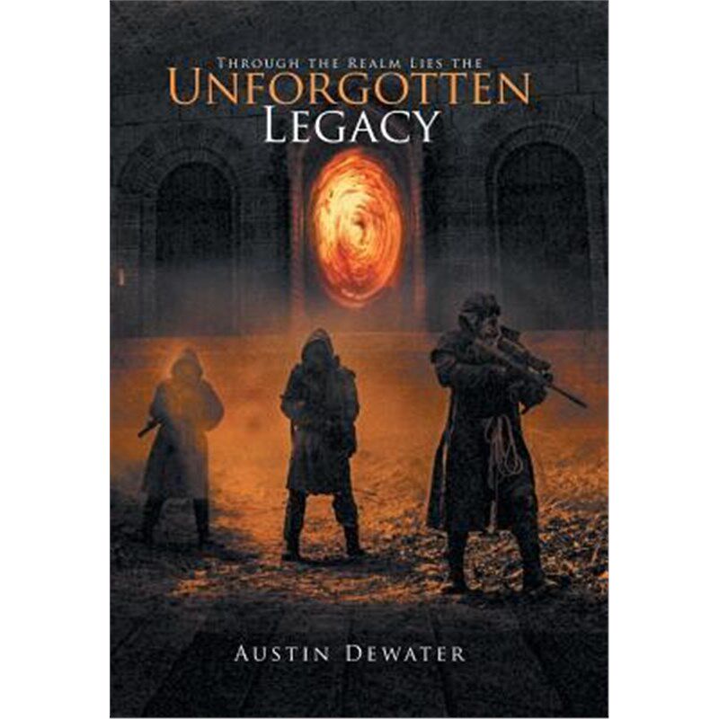 按需印刷不退不换Through the Realm Lies the Unforgotten Legacy[9781524590703]