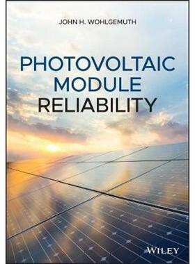 按需印刷不退不换Photovoltaic Module Reliability[9781119458999]