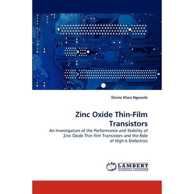 按需印刷Zinc Oxide Thin-Film Transistors[9783844396539]