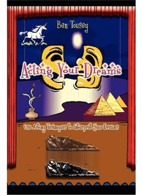 按需印刷Acting Your Dreams: Use Acting Techniques to Interpret Your Dreams[9781414005423]