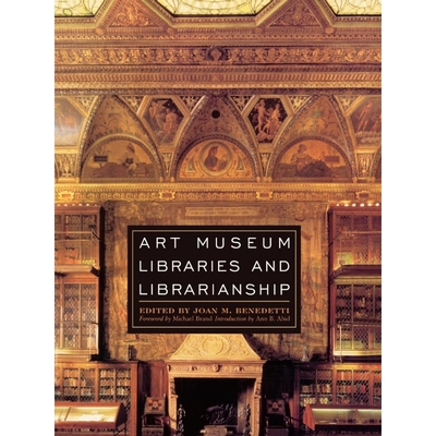 按需印刷Art Museum Libraries and Librarianship[9780810859210]