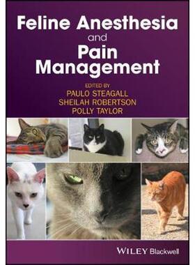 按需印刷不退不换Feline Anesthesia and Pain Management[9781119167808]