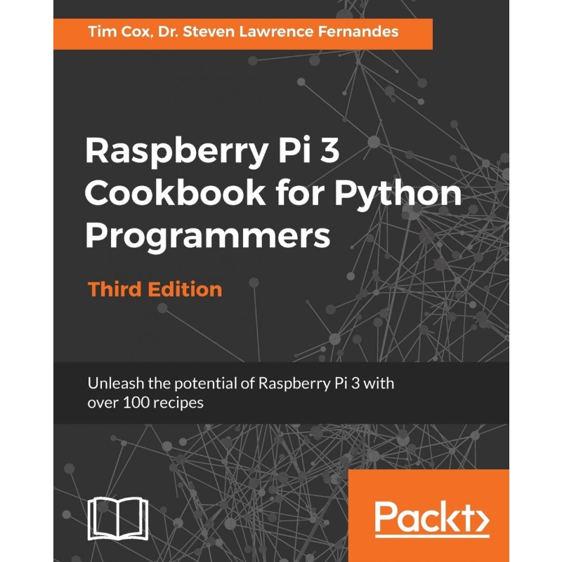 按需印刷Raspberry Pi 3 Cookbook for Python Programmers - Third Edition[9781788629874]