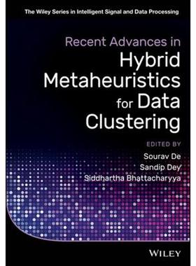 按需印刷Recent Advances in Hybrid Metaheuristics for Data Clustering[9781119551591]
