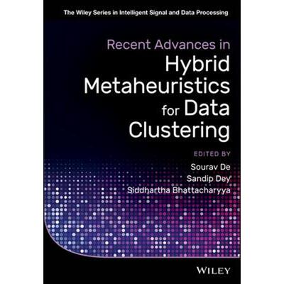 按需印刷Recent Advances in Hybrid Metaheuristics for Data Clustering[9781119551591]