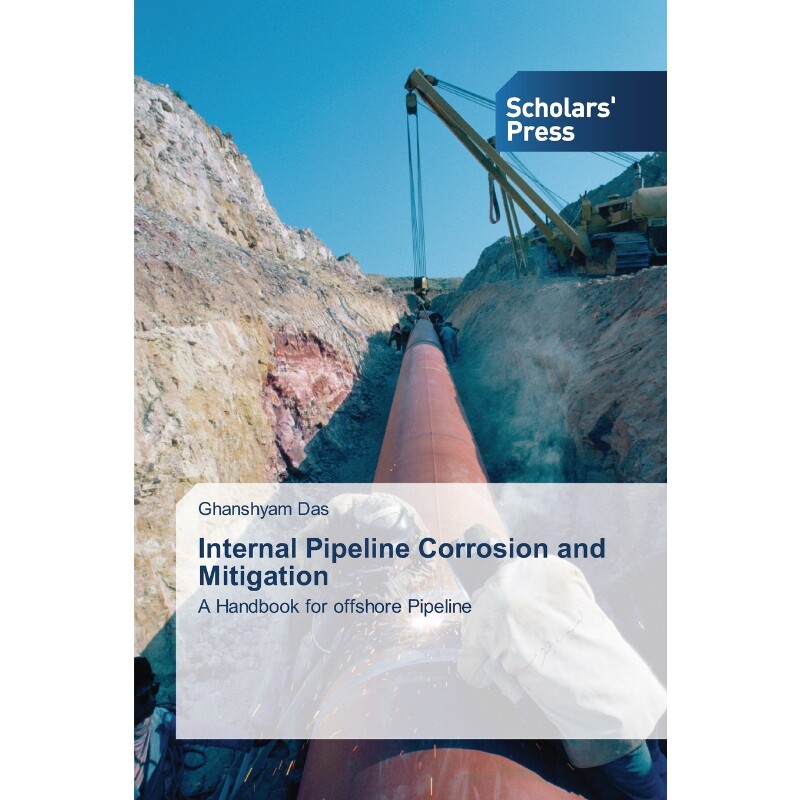 按需印刷不退不换Internal Pipeline Corrosion and Mitigation[9783639716290]
