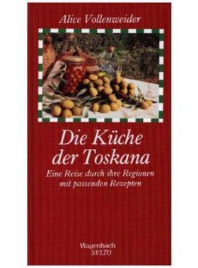 预订【德语】 Die Küche der Toskana:Eine Reise durch ihre Regionen mit passenden Rezept