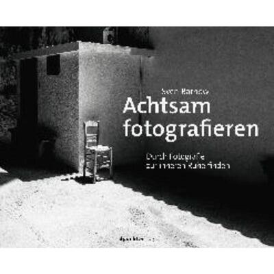 预订不退不换德语 Achtsam fotografieren:Durch Fotografie zur inneren Ruhe finden
