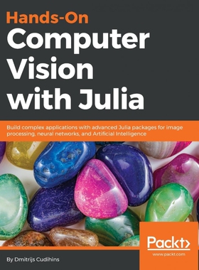 按需印刷不退不换Hands-On Computer Vision with Julia[9781788998796]