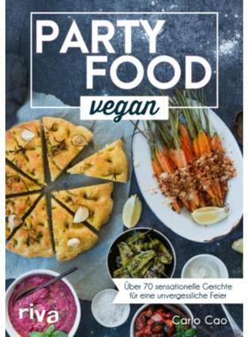 预订【德语】 Partyfood vegan:Über 70 sensationelle Gerichte für eine unvergessliche Fe