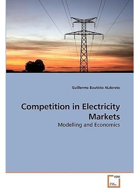 按需印刷不退不换Competition in Electricity Markets[9783639252590]